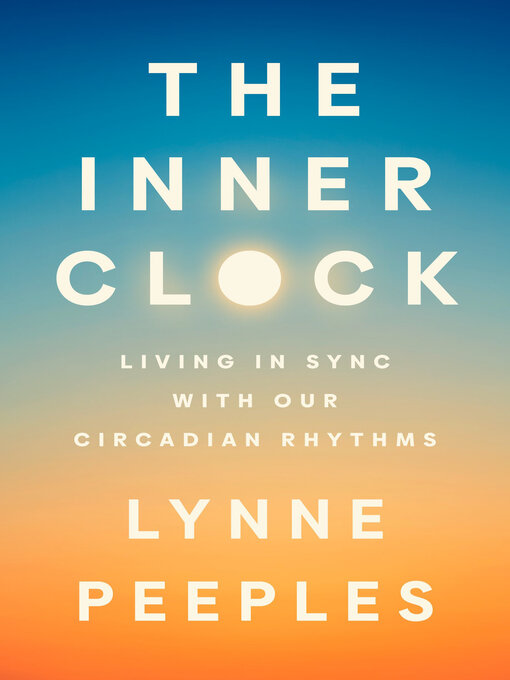 Title details for The Inner Clock by Lynne Peeples - Wait list